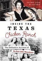 bokomslag Inside the Texas Chicken Ranch