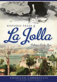 bokomslag Historic Tales of La Jolla