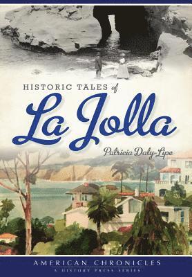 Historic Tales of La Jolla 1