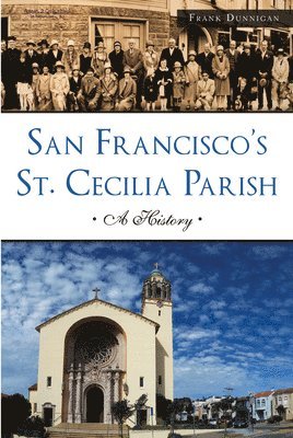 bokomslag San Francisco's St. Cecilia Parish