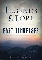 bokomslag Legends & Lore of East Tennessee
