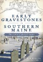 bokomslag Early Gravestones in Southern Maine: The Genius of Bartlett Adams