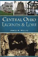 Central Ohio Legends & Lore 1