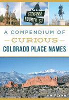 A Compendium of Curious Colorado Place Names 1