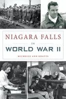 Michelle Ann Kratts - Niagara Falls in World War II, Häftad
