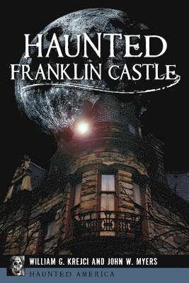 Haunted Franklin Castle 1