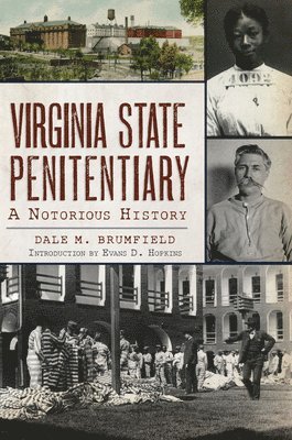 bokomslag Virginia State Penitentiary: A Notorious History