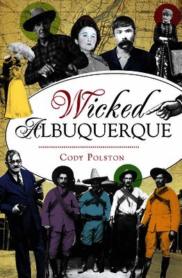 Cody Polston - Wicked Albuquerque, Häftad