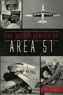 T. D. Barnes - The Secret Genesis of Area 51, Häftad