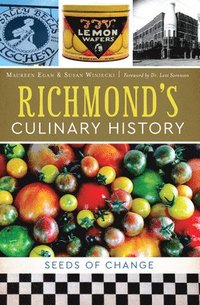 bokomslag Richmond's Culinary History: Seeds of Change
