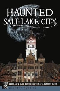 bokomslag Haunted Salt Lake City