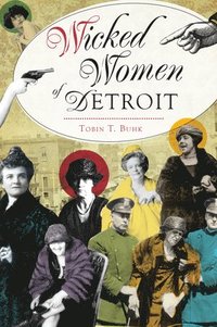 bokomslag Wicked Women of Detroit