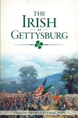 The Irish at Gettysburg 1