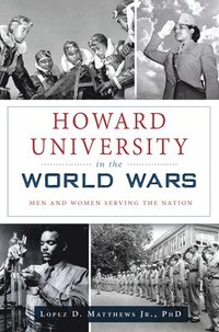 bokomslag Howard University in the World Wars