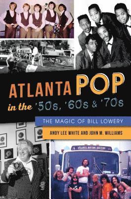 bokomslag Atlanta Pop in the '50s, '60s and '70s