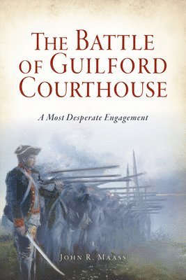 bokomslag The Battle of Guilford Courthouse