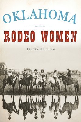 bokomslag Oklahoma Rodeo Women