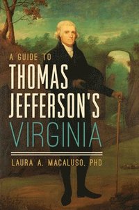 bokomslag A Guide to Thomas Jefferson's Virginia
