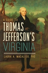 bokomslag A Guide to Thomas Jefferson's Virginia