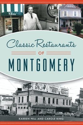 bokomslag Classic Restaurants of Montgomery