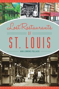 bokomslag Lost Restaurants of St. Louis
