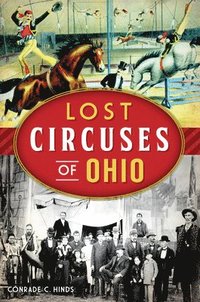 bokomslag Lost Circuses of Ohio