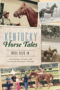 bokomslag Kentucky Horse Tales