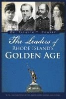 Patrick T. Conley - The Leaders of Rhode Island's Golden Age, Häftad