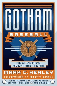 bokomslag Gotham Baseball: New York's All-Time Team