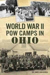 bokomslag World War II POW Camps in Ohio
