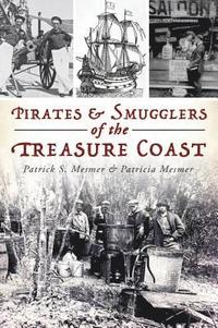 bokomslag Pirates & Smugglers of the Treasure Coast