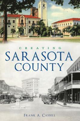 bokomslag Creating Sarasota County