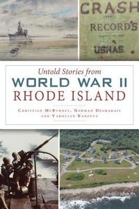 bokomslag Untold Stories from World War II Rhode Island