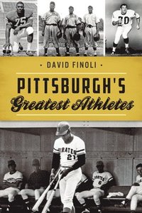 bokomslag Pittsburgh's Greatest Athletes