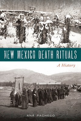 bokomslag New Mexico Death Rituals: A History