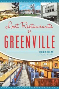 bokomslag Lost Restaurants of Greenville