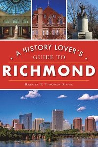 bokomslag A History Lover's Guide to Richmond