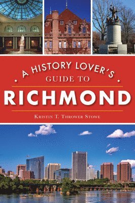 bokomslag A History Lover's Guide to Richmond