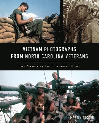 bokomslag Vietnam Photographs from North Carolina Veterans: The Memories They Brought Home