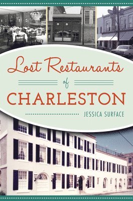 Lost Restaurants of Charleston 1
