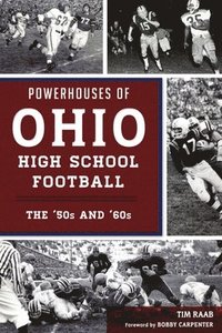bokomslag Powerhouses of Ohio High School Football: The 50s and 60s