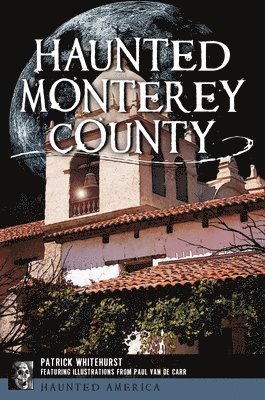 bokomslag Haunted Monterey County