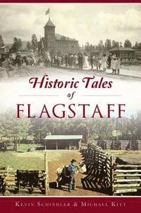 bokomslag Historic Tales of Flagstaff