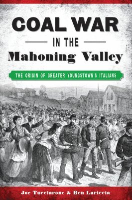 Coal War In The Mahoning Valley 1