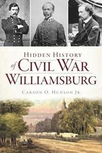 bokomslag Hidden History of Civil War Williamsburg