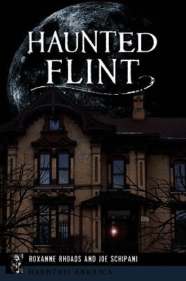 Roxanne Rhoads, Joseph Schipani - Haunted Flint, Häftad