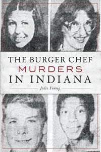 bokomslag The Burger Chef Murders in Indiana