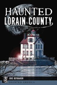 bokomslag Haunted Lorain County