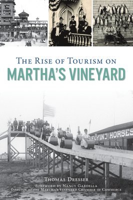 The Rise of Tourism on Martha's Vineyard 1