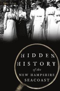 bokomslag HIDDEN HISTORY OF THE NEW HAMPSHIRE SEAC